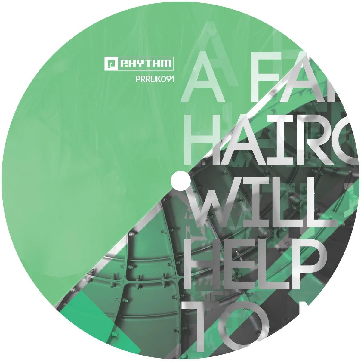 PRRUK091_ A Fancy Haircut Will Not Help You To Make Better Tracks EP - Image 1