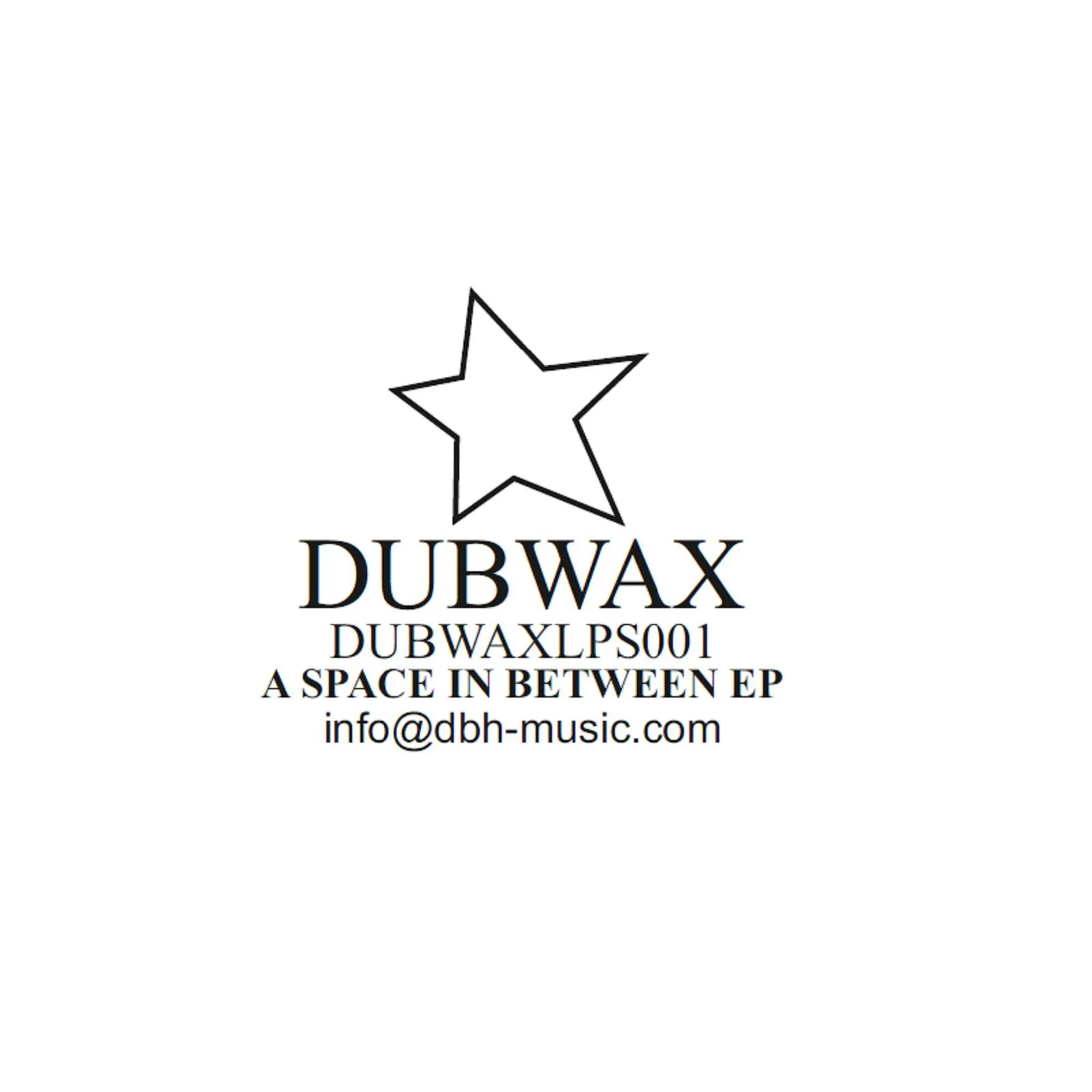dubwaxlps001_cover A Space In Between EP - Image 1