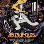 Astropolis Records (10 Ans Révolus)